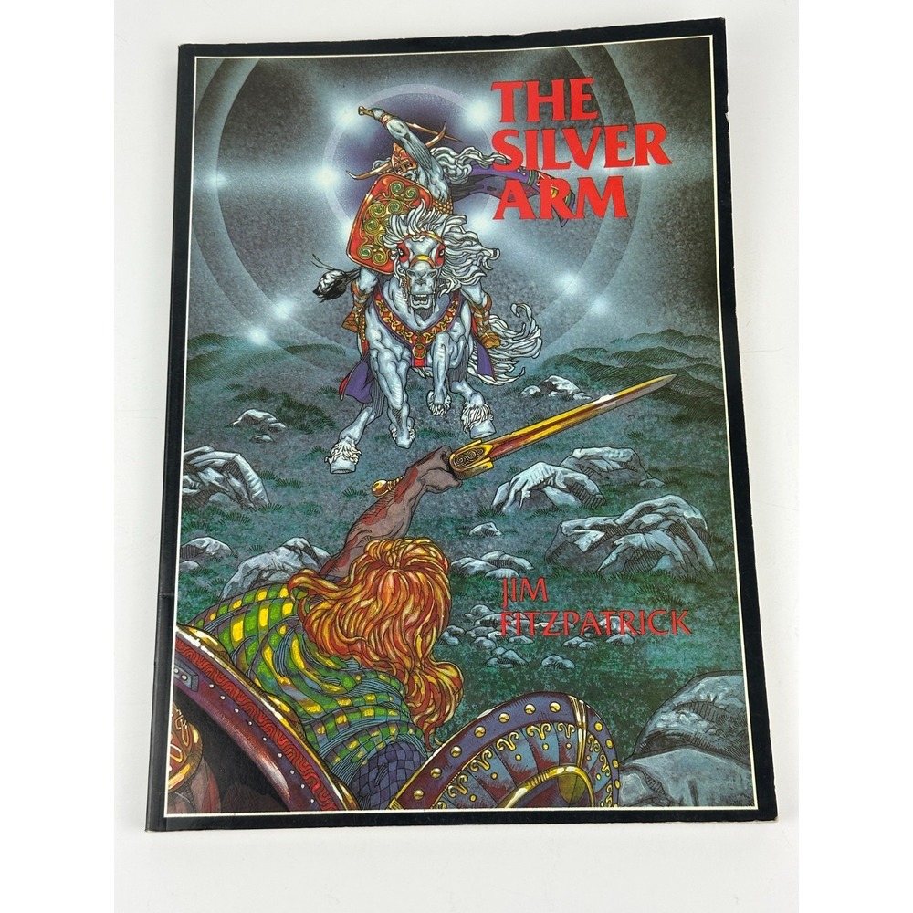 The Silver Arm Written and Illustrated by Jim Fitzpatrick Paperback